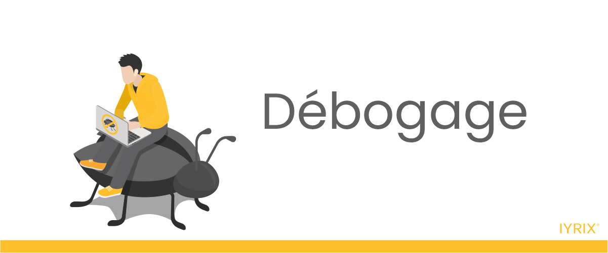 Débogage